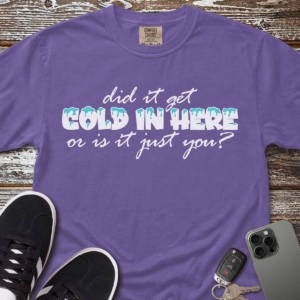 Did It Just Get Cold In Here?